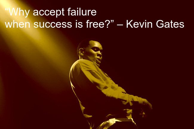 43 Best Kevin Gates Quotes on Life, Songs and Success 2019