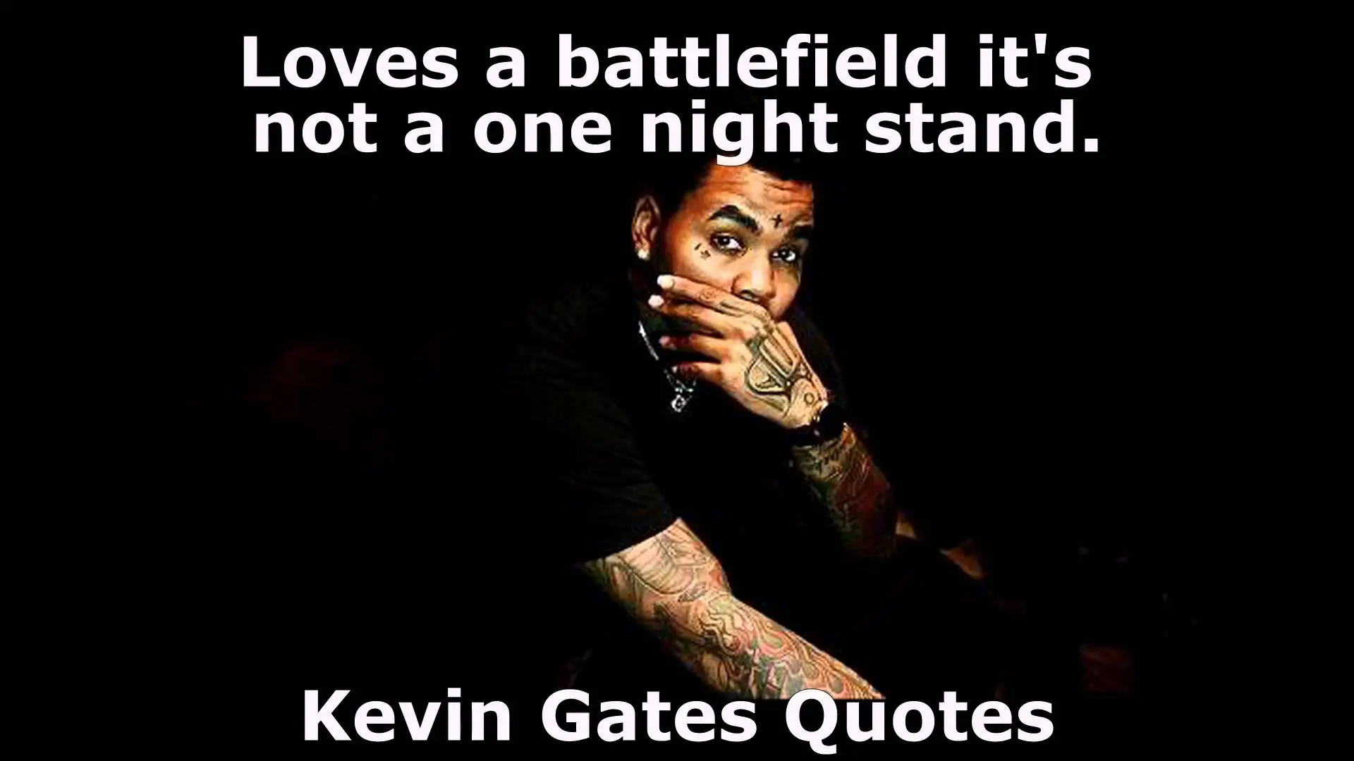 kevin Gates Best Quote “