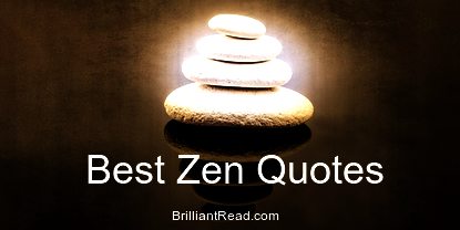 55 Best  Zen  Quotes  and Sayings  to Simplify Life 