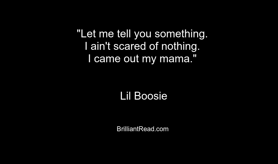 Lil Boosie Quotes on Love Life Motivational Lyrics song