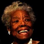 Maya-angelou-quotes love life women friendship courage family success womenhood