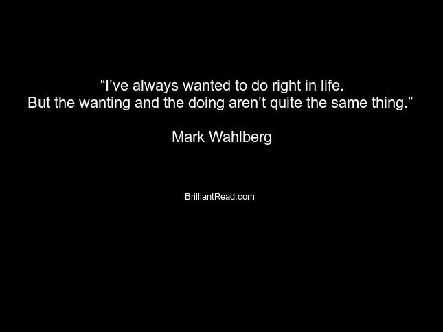 Mark Wahlberg Networth Quotes sayings thoughts