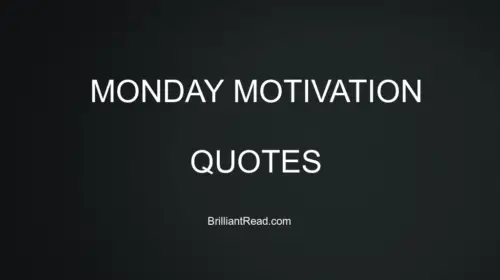 Featured image of post Monday Motivation Quotes For Work - You just have to try.