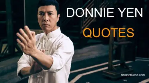 Donnie Yen Quotes thoughts sayings Neworth