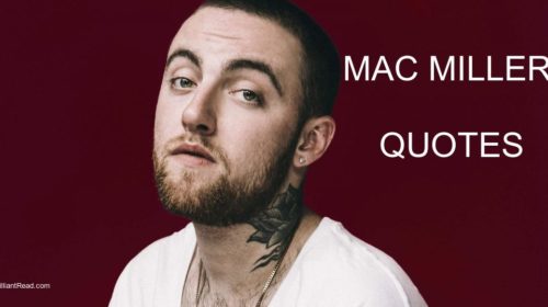 Mac Miller quotes life love relationship success money death