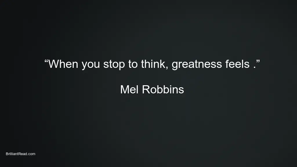 Mel Robbins Quotes thoughts lessons