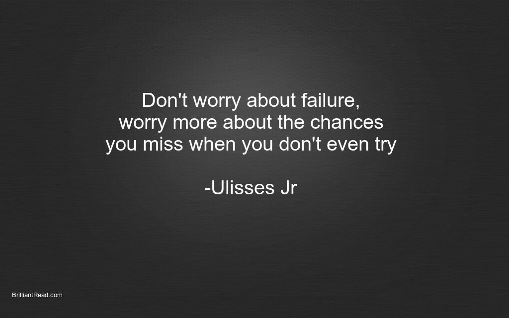 Motivational Ulisses Jr Quotes