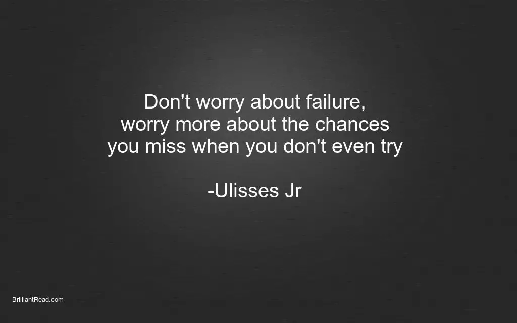 Motivational Ulisses Jr Quotes