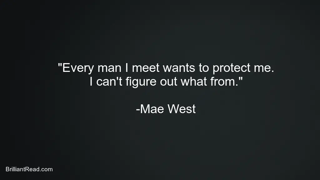 Mae West Quotes about Men