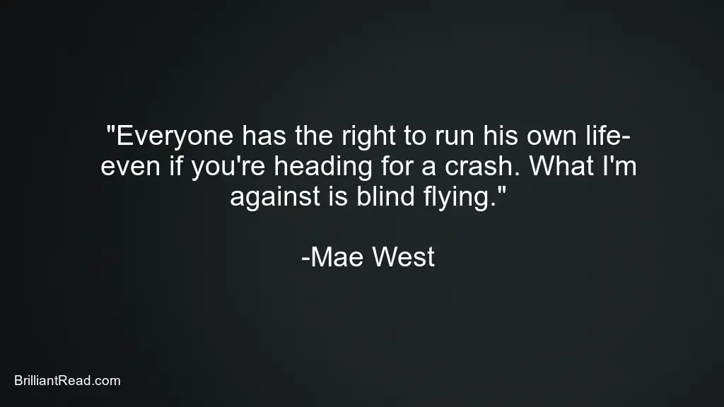 Mae West Life Quotes