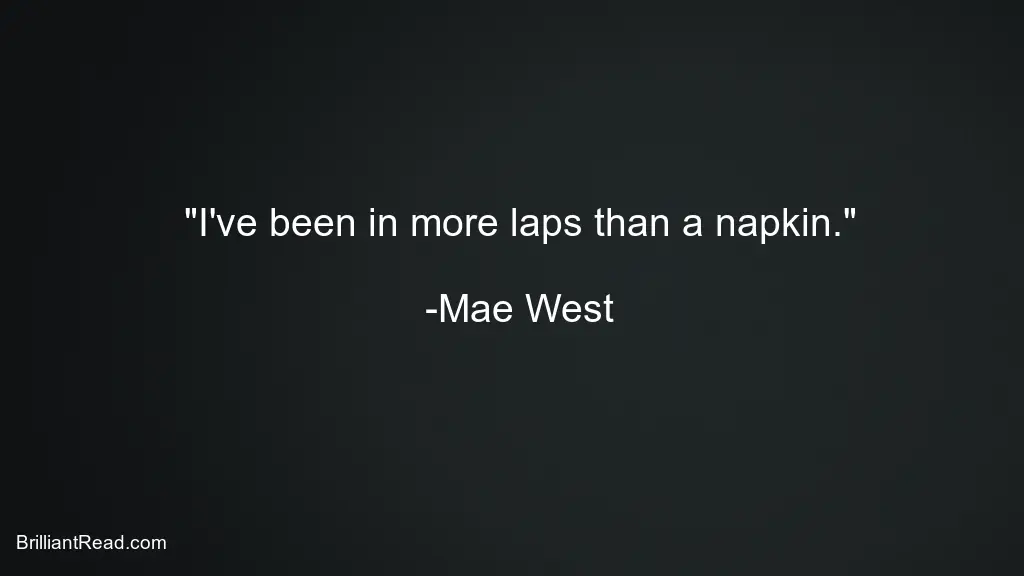 Mae West quotes love sex marriage