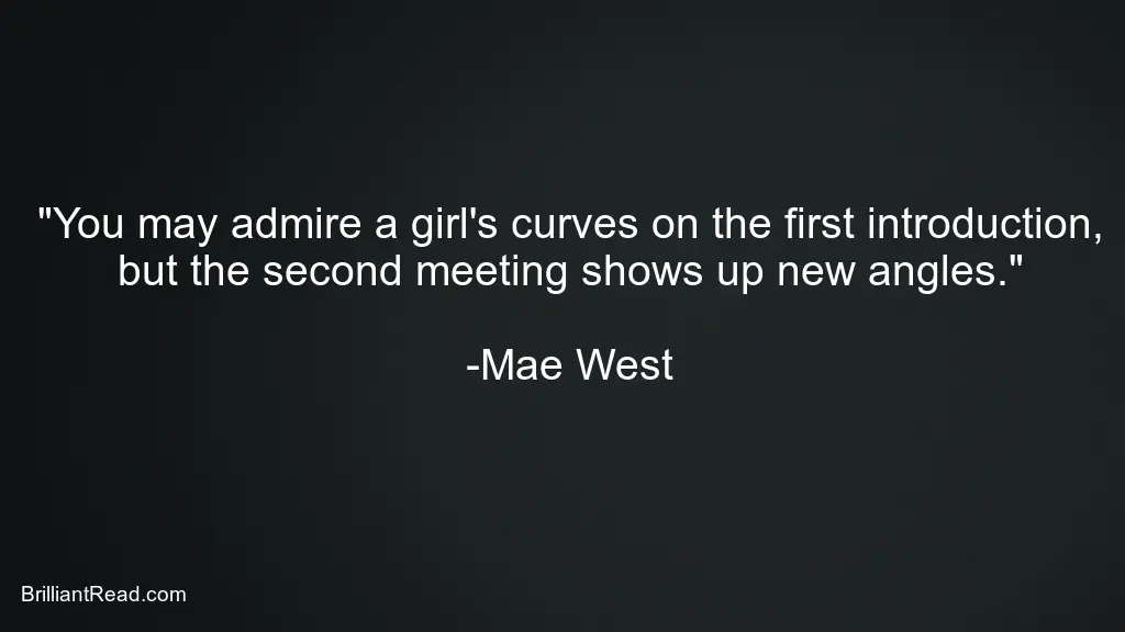 Mae West Quotes on curves