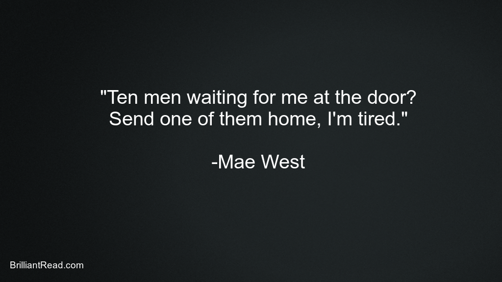 Mae West motivation