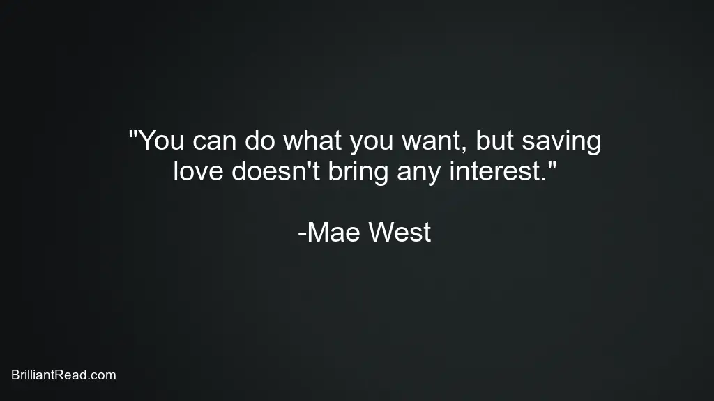 Mae West Best Quote