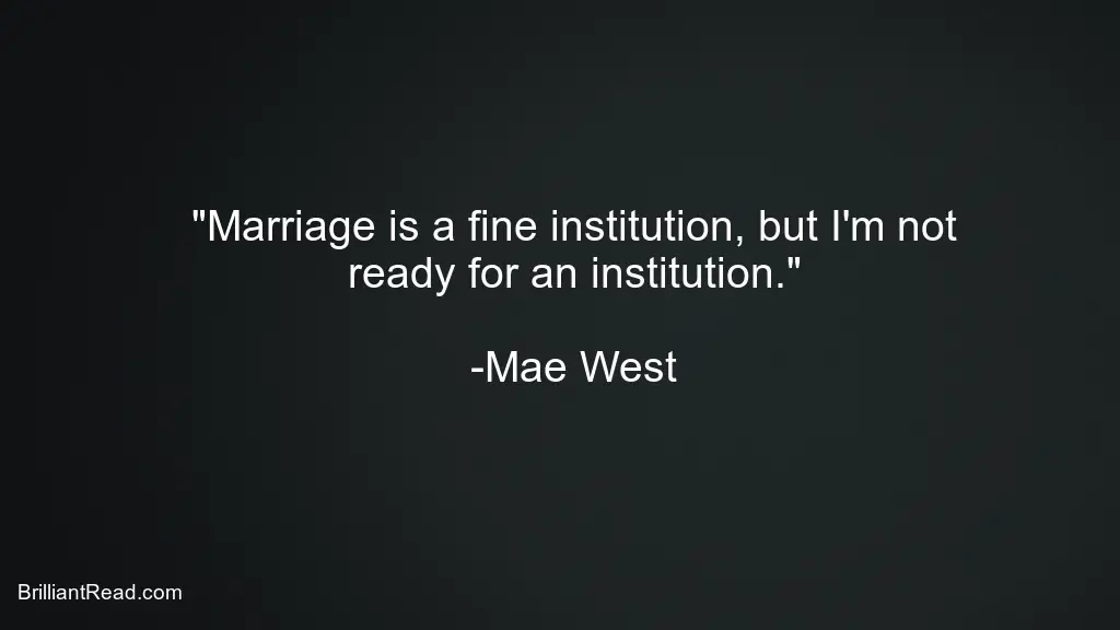 Mae West Quotes on Marriage