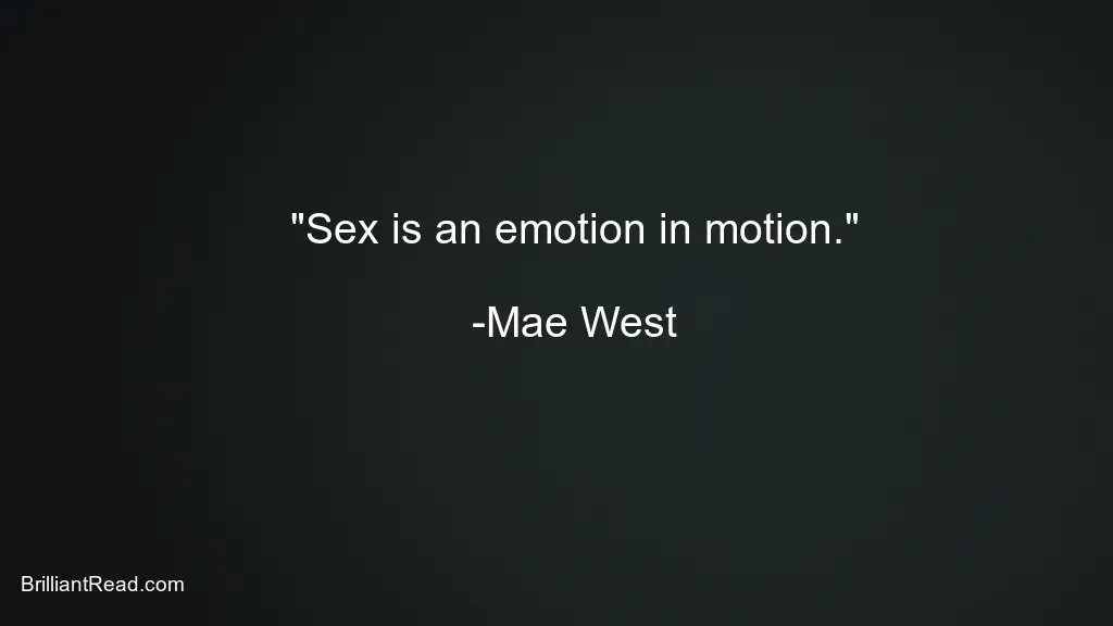 Mar West Quotes on sex