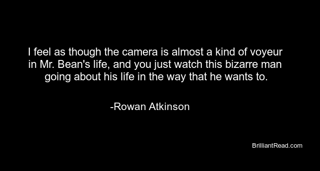 Quotes by Sir Rowan Atkinson