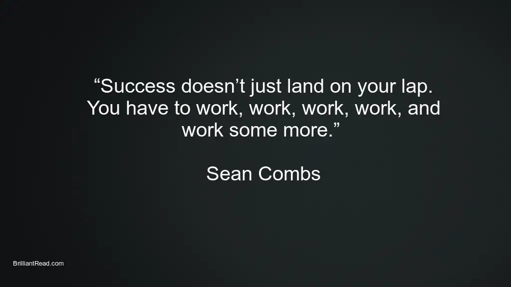 Motivational quotes by Sean Combs 