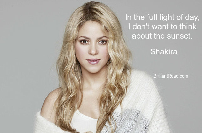 Shakira Quotes