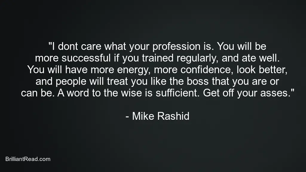 Quotes by Mike Rashid