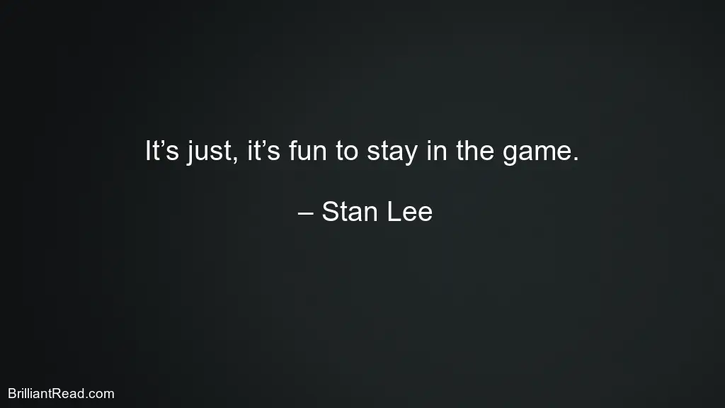 Stan Lee Quotes