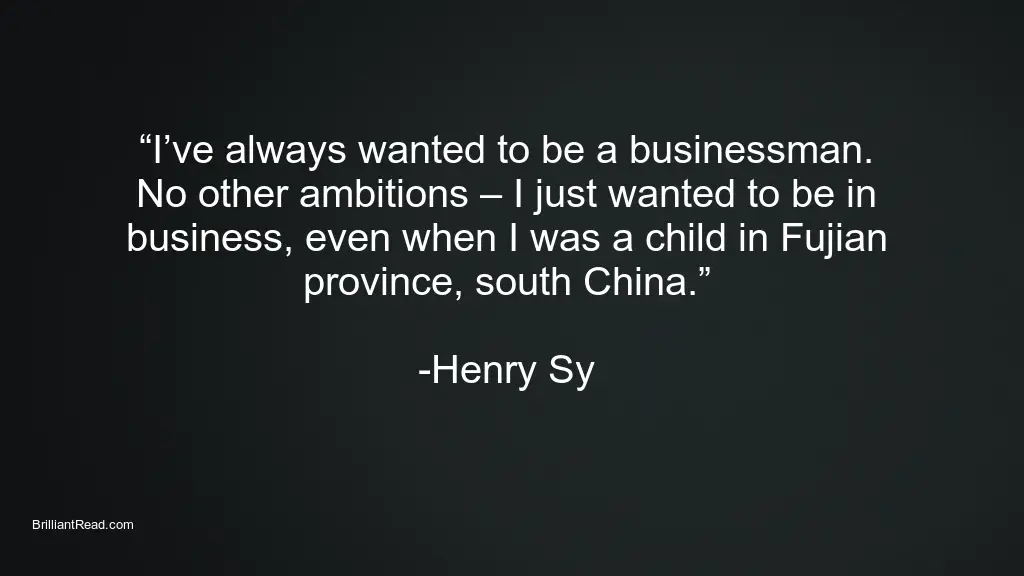 Henry Sy Best Quotes