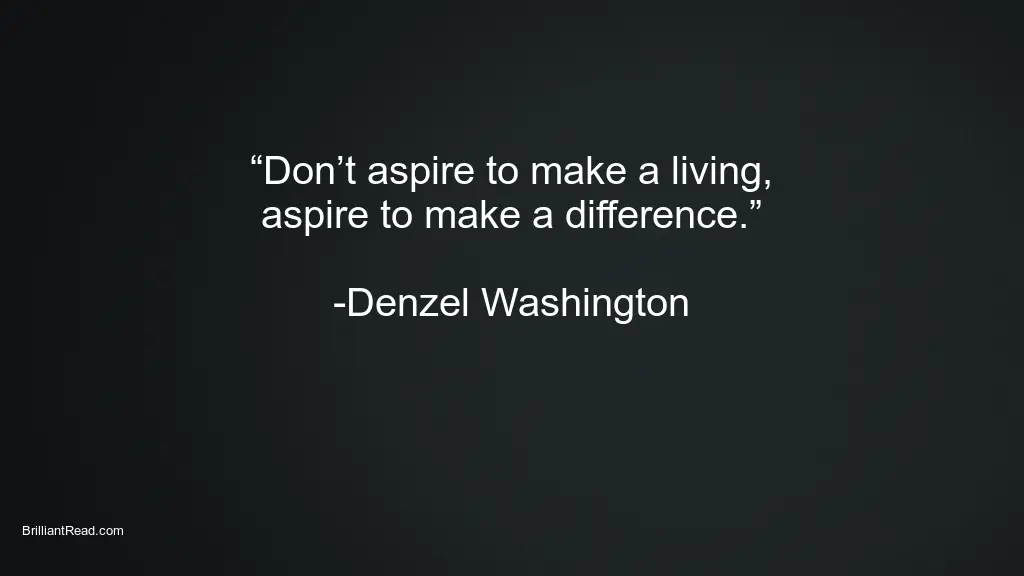 Denzel Washington Quotes