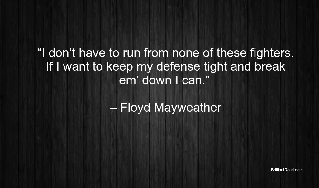 Floyd Mayweather Inspiring Quotes