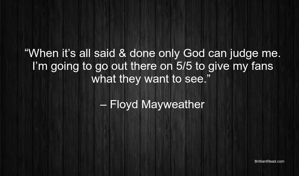 Best Boxing Quotes By Floyd Mayweather