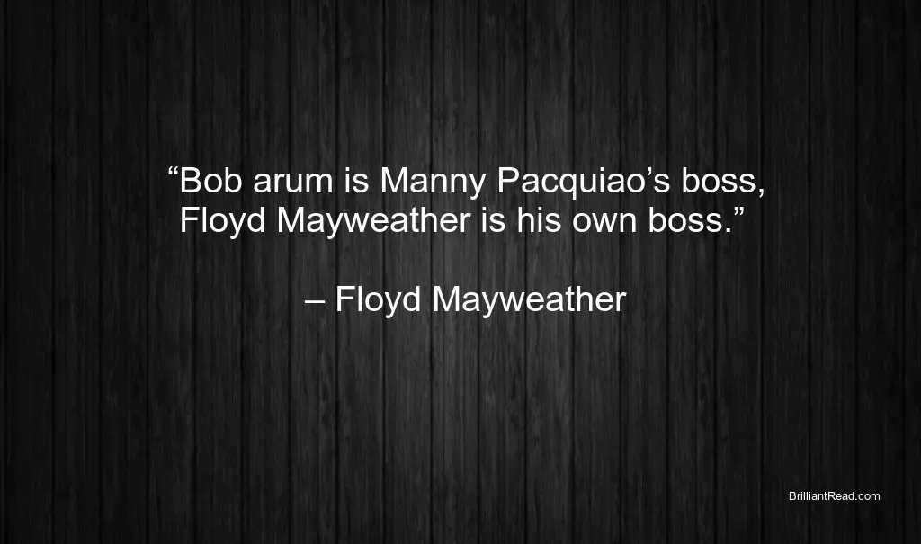Best Boxing Quotes by Floyd Mayweather