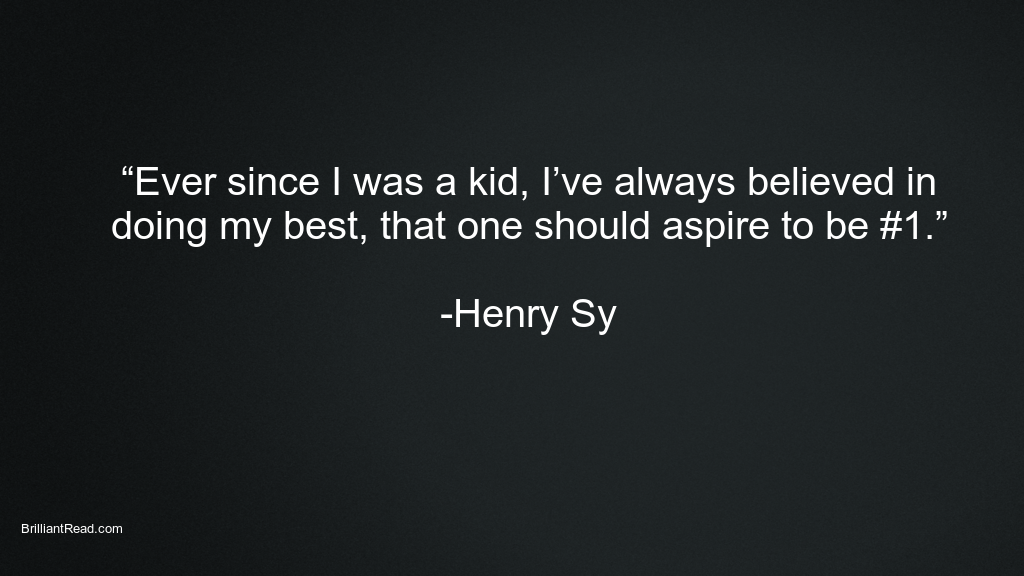 Best success quotes by Henry Sy