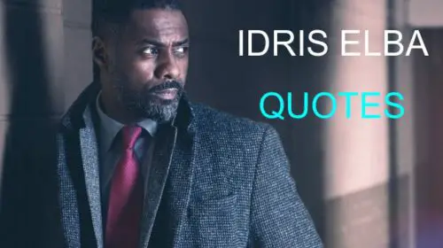 Best Idris Elba Quotes