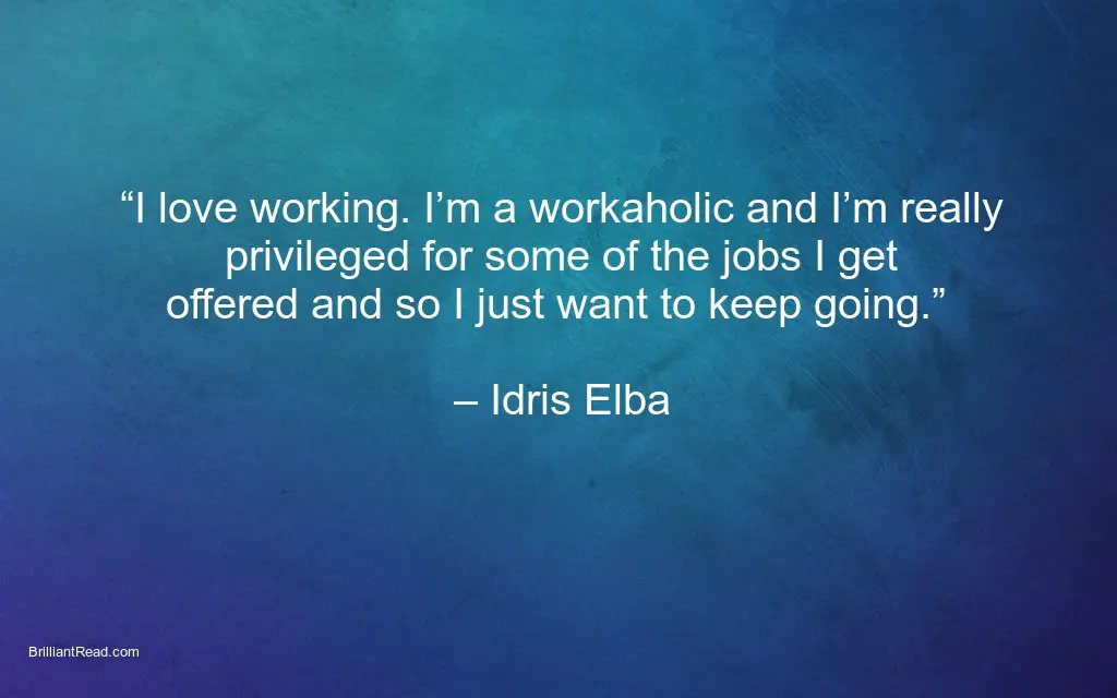 Idris Elba top successful quotes