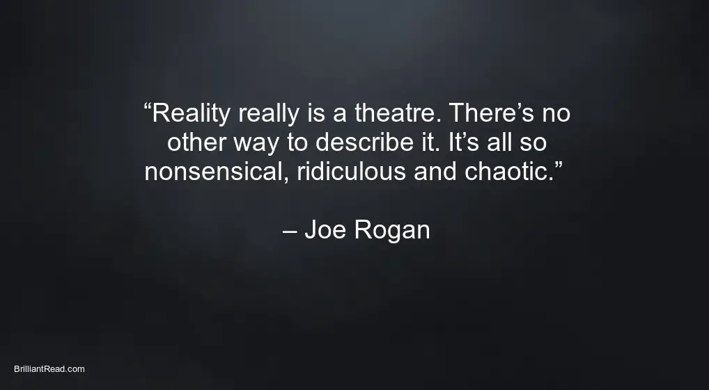 Inspiring quotes by Joe Rogan