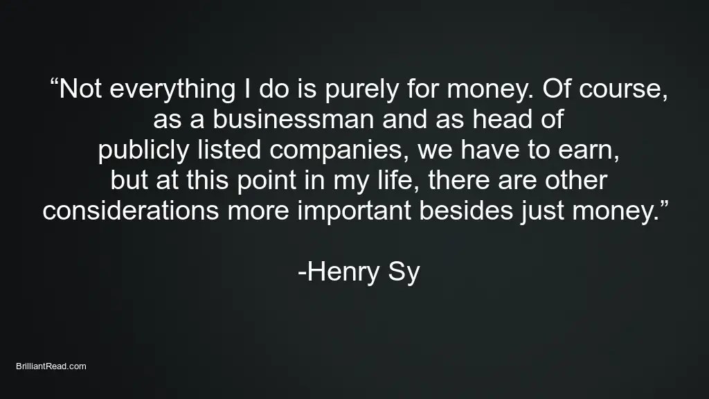 Inspiration Quotes by Henry Sy