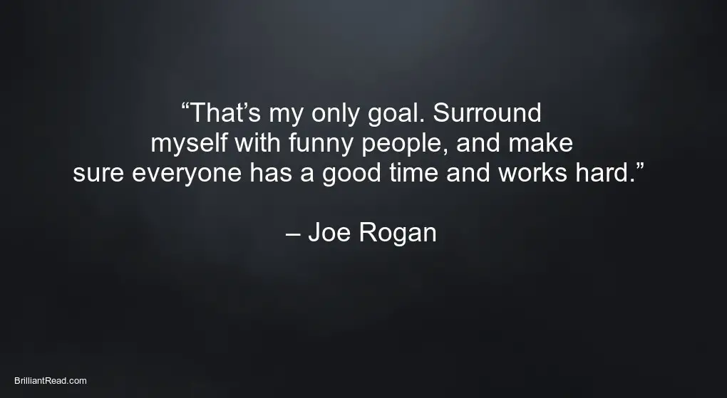 Motivation quotes by Joe Rogan