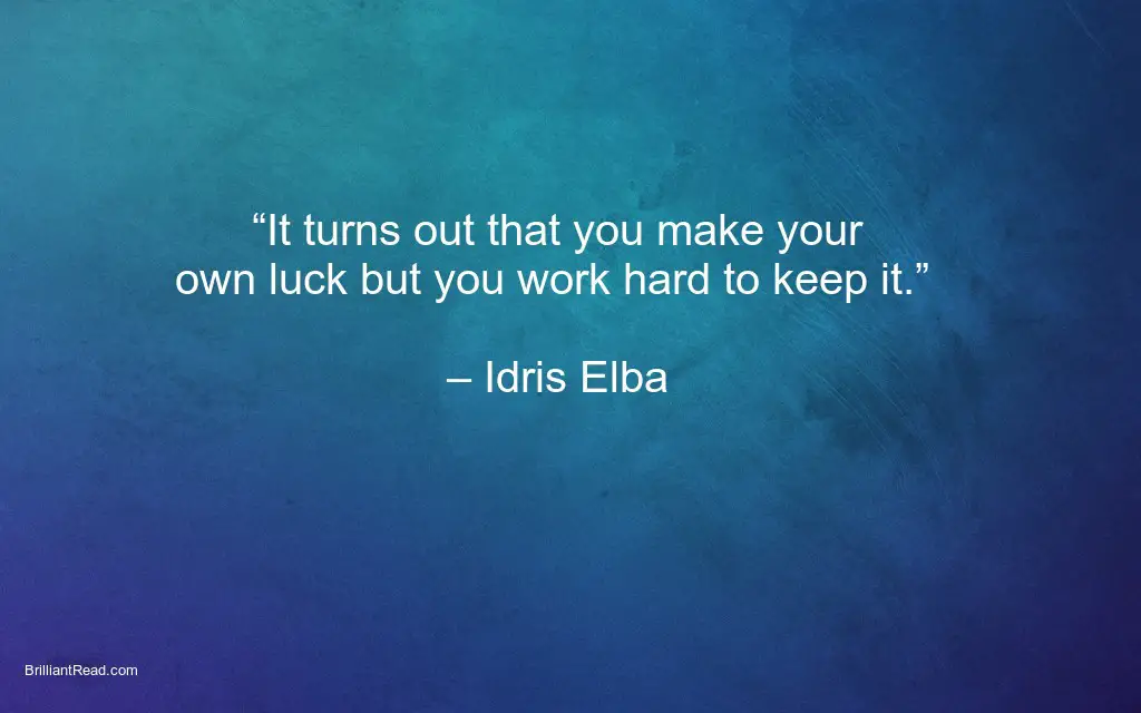 best life quotes by Idris Elba