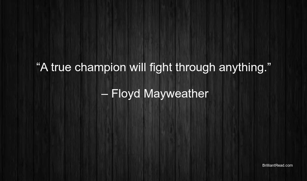 Motivation Quotes by Floyd Mayweather