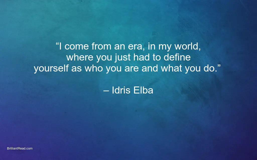 best motivation quotes by Idris Elba