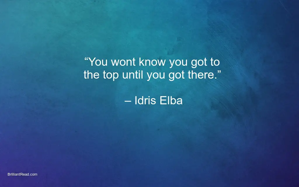 best motivation quotes by Idris Elba