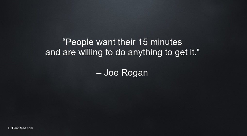 Quotes of success by Joe Rogan