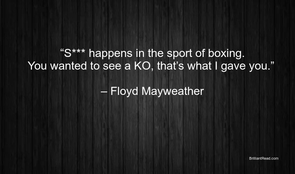 Fighting Motivation Quotes by Floyd Mayweather