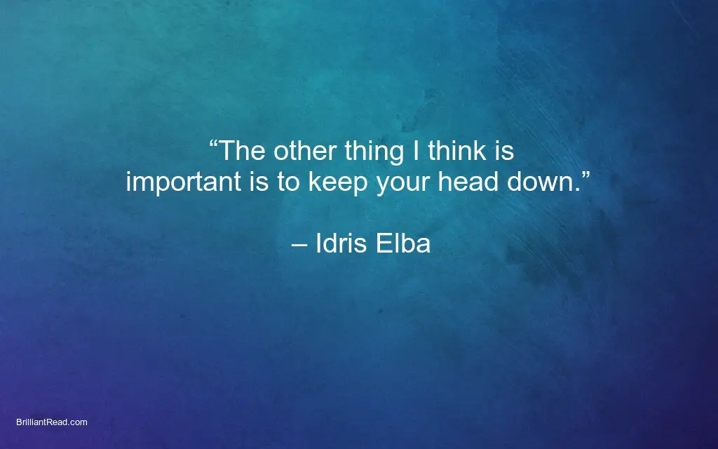 Best quotes by Idris Elba