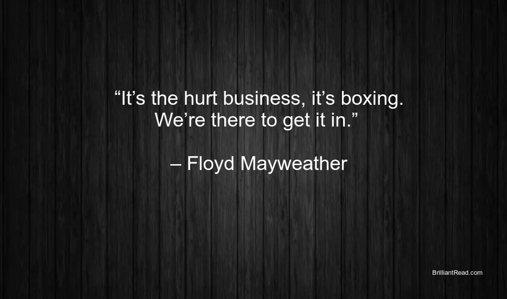 Quotes of Boxing by Floyd Mayweather