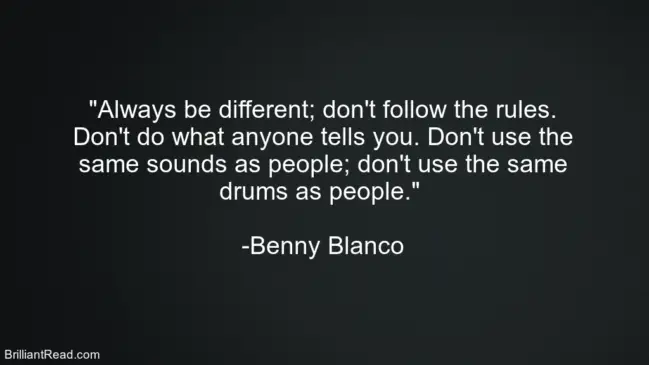 Benny Blanco Quotes