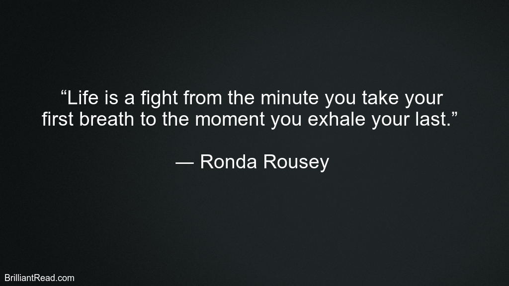 Ronda Rousey Best Quotes