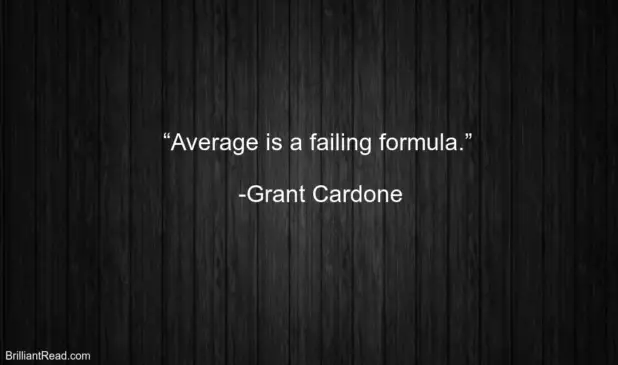 Quotes by Grant Cardone