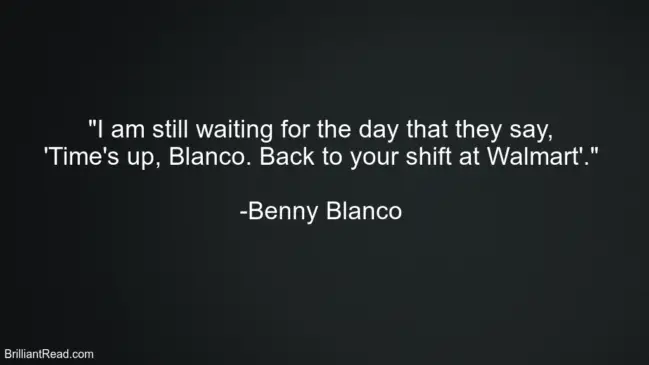 Benny Blanco Best Quotes