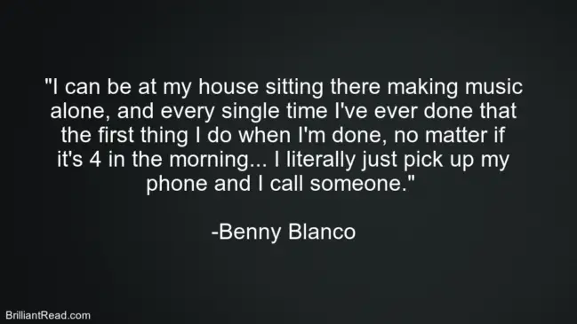 Benny Blanco success quotes