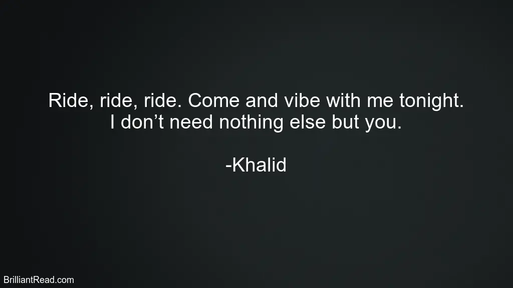 Motivation Khalid Quotes